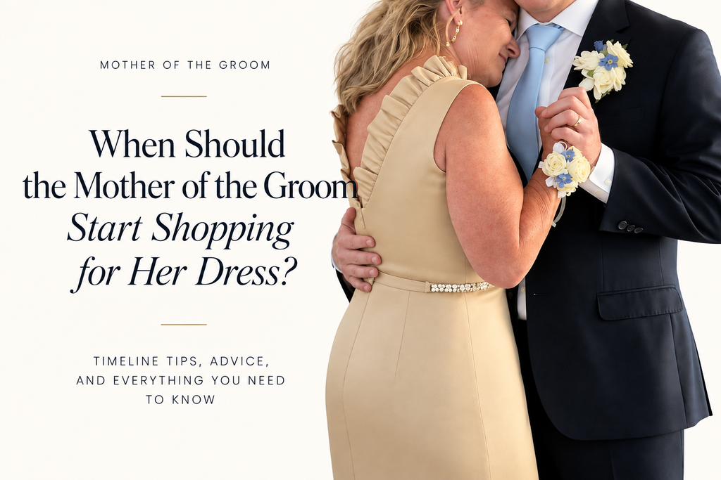 When Should the Mother of the Groom Start Shopping for Her Dress?