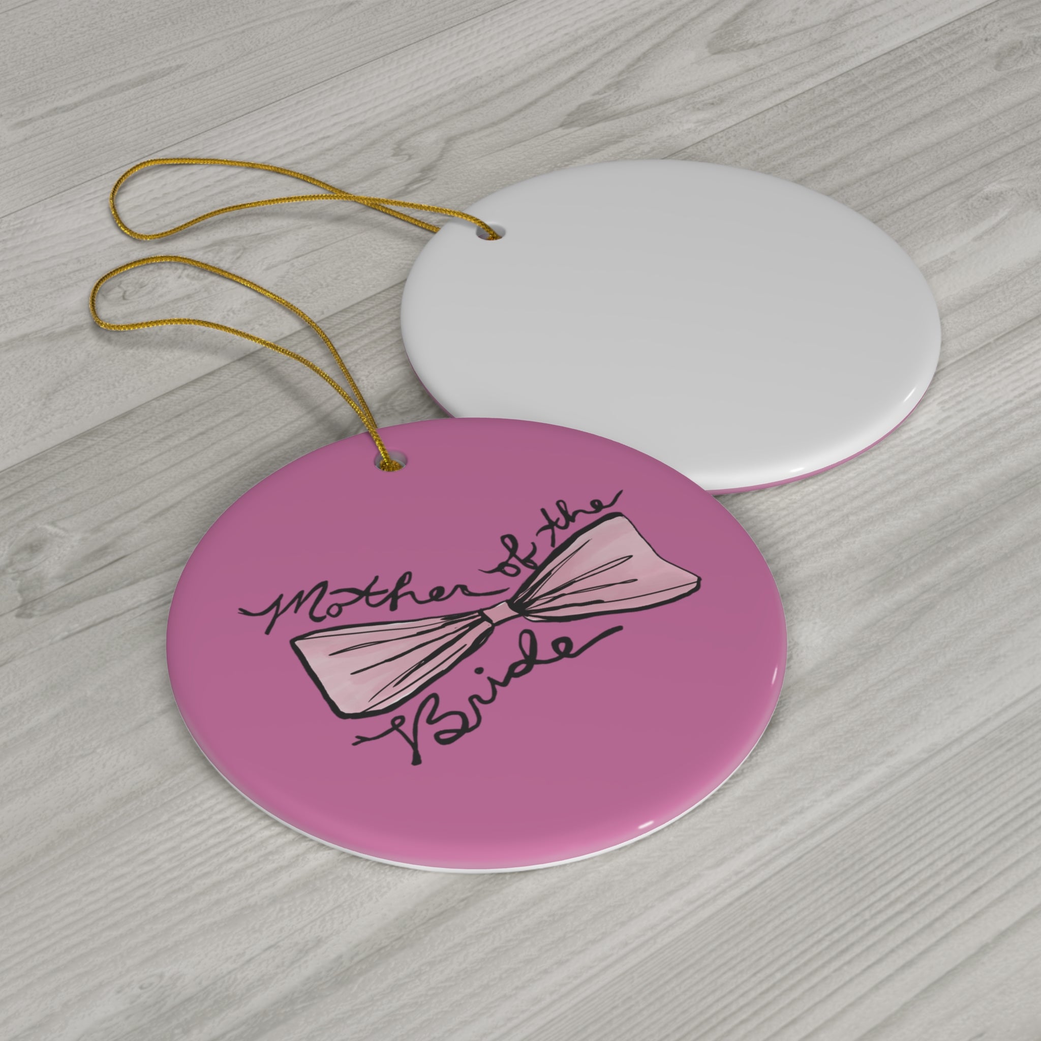 Mother of the Bride Ceramic Ornament