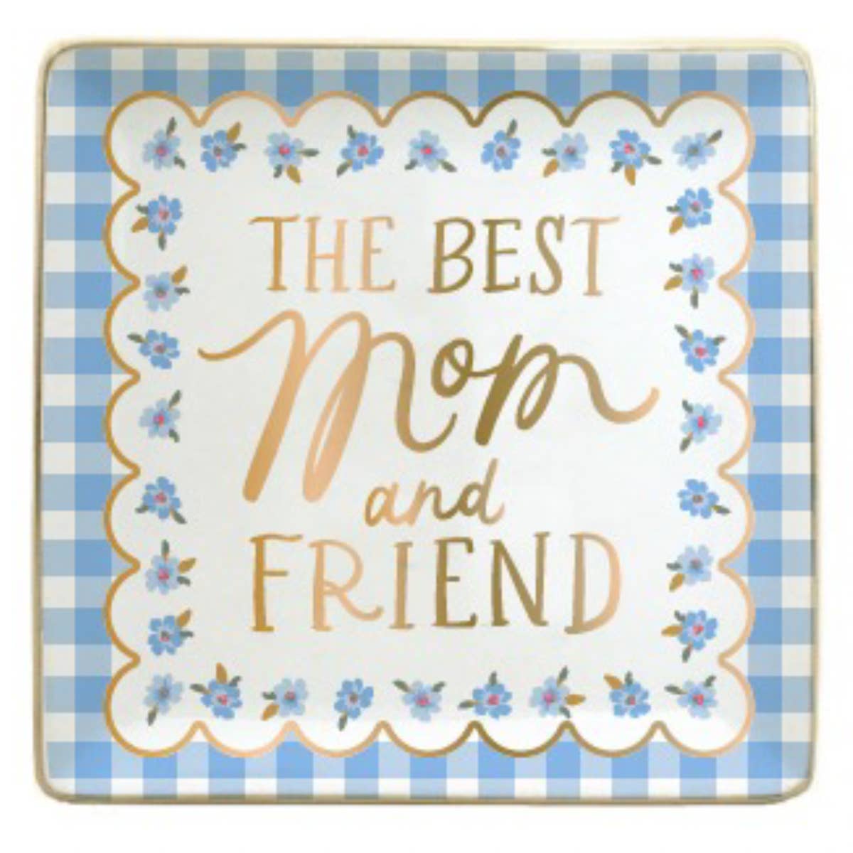 The Best Mom & Friend Trinket Tray