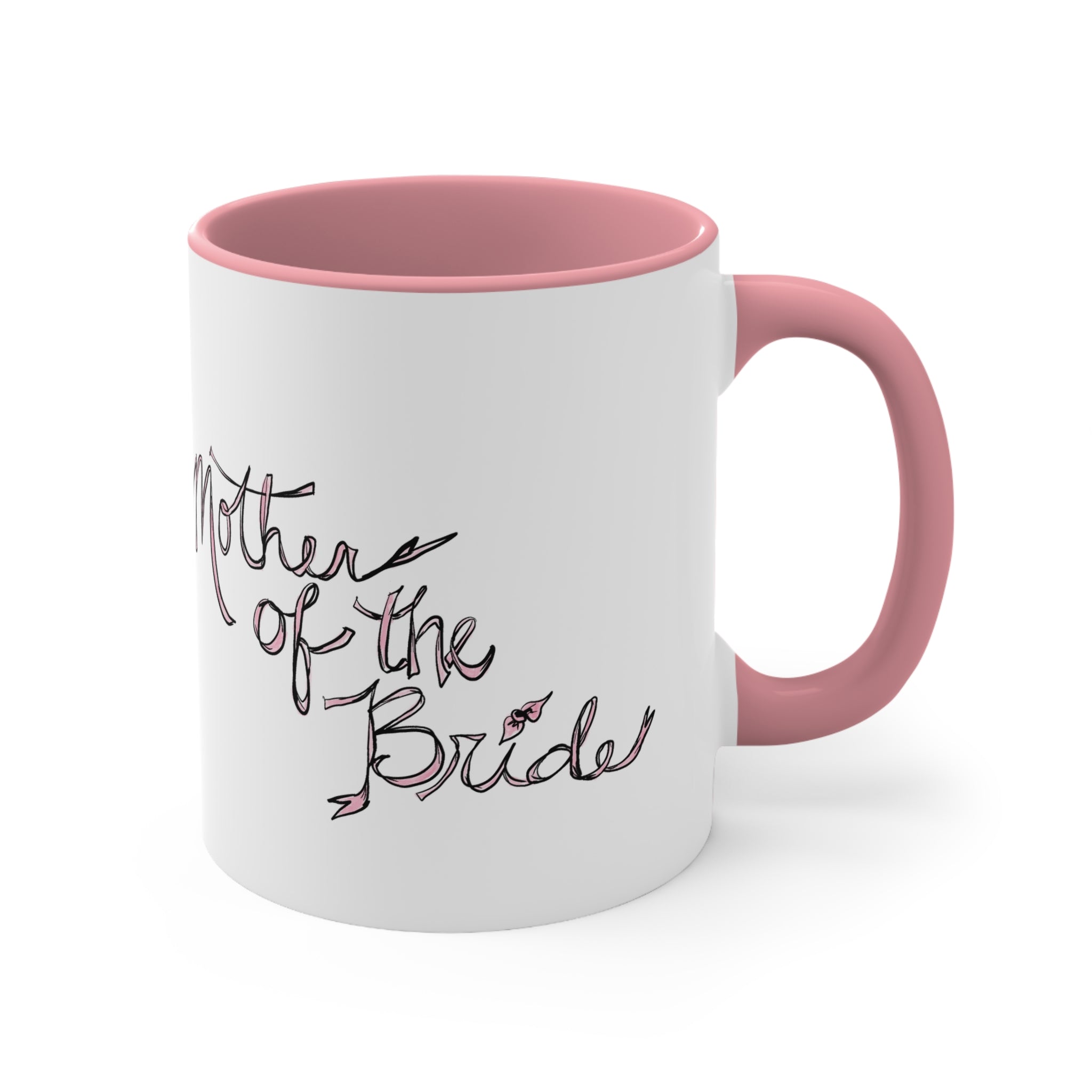 Mother of the Bride Pink Coffee Mug, 11oz